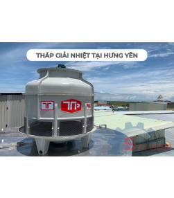 Bán tháp giải nhiệt tại Hưng Yên. Giá Tốt, Giao Nhanh