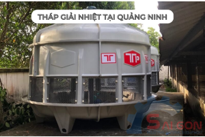 Tháp giải nhiệt tại Quảng Ninh