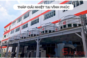 Tháp giải nhiệt tại Vĩnh Phúc