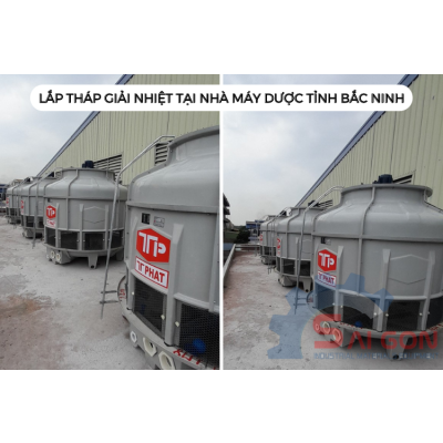 Dự án: Lắp tháp giải nhiệt tại nhà máy dược Bắc Ninh 
