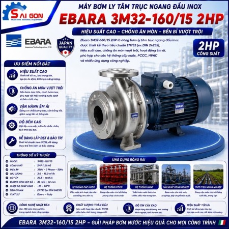 Máy bơm ly tâm đầu inox Ebara 3M32-160/1.5 2HP
