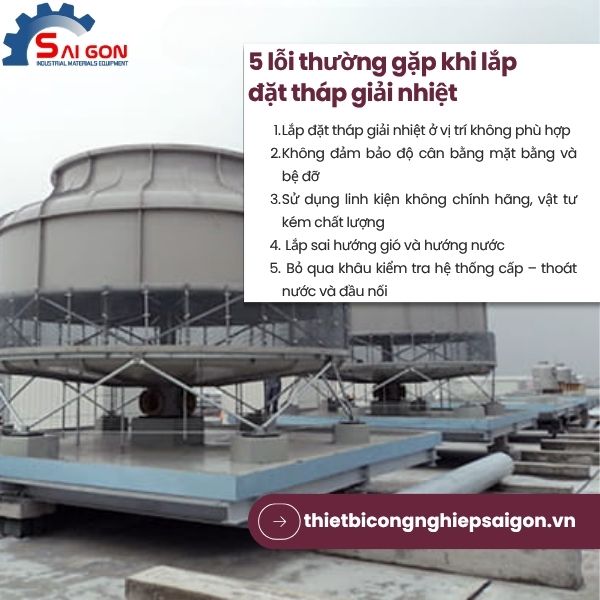 5 lỗi thường gặp khi lắp đặt tháp giải nhiệt