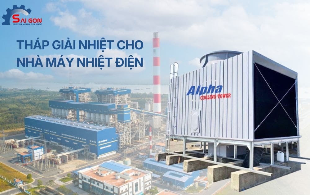 Tháp giải nhiệt cho Nhà máy Nhiệt điện