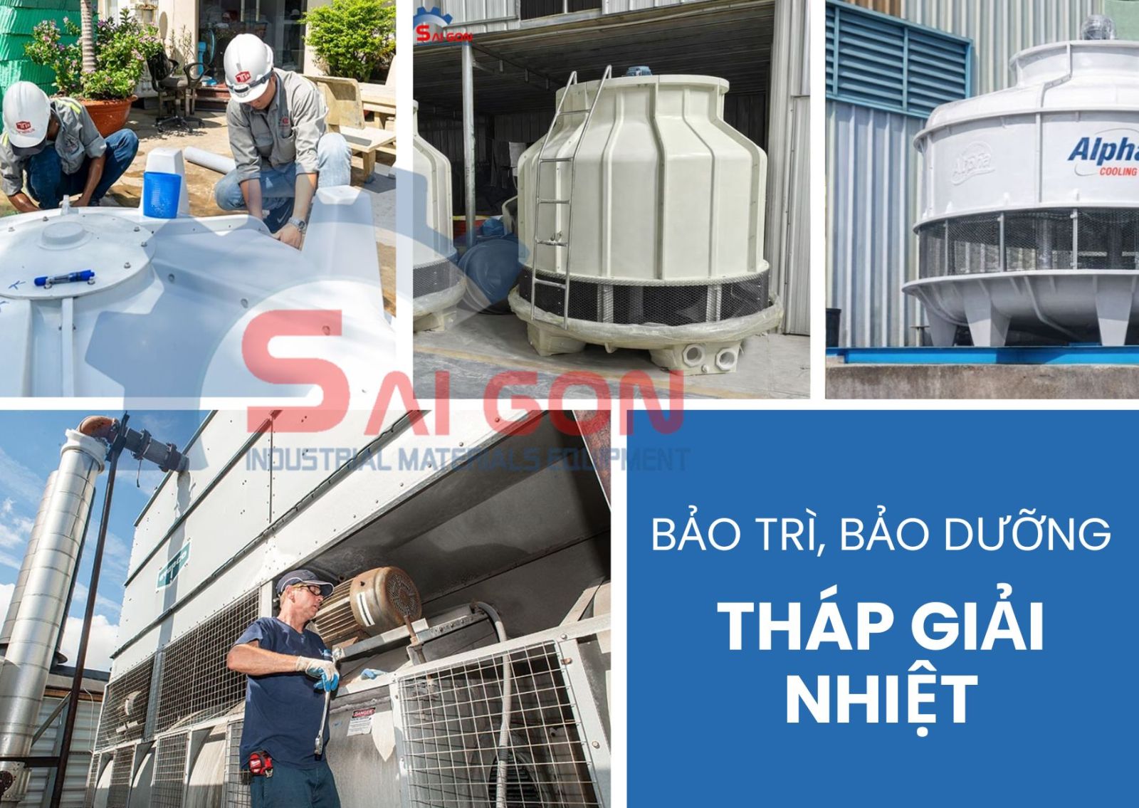 Bảo tr&igrave;, bảo dưỡng Th&aacute;p giải nhiệt tại Thiết bị C&ocirc;ng nghiệp S&agrave;i G&ograve;n