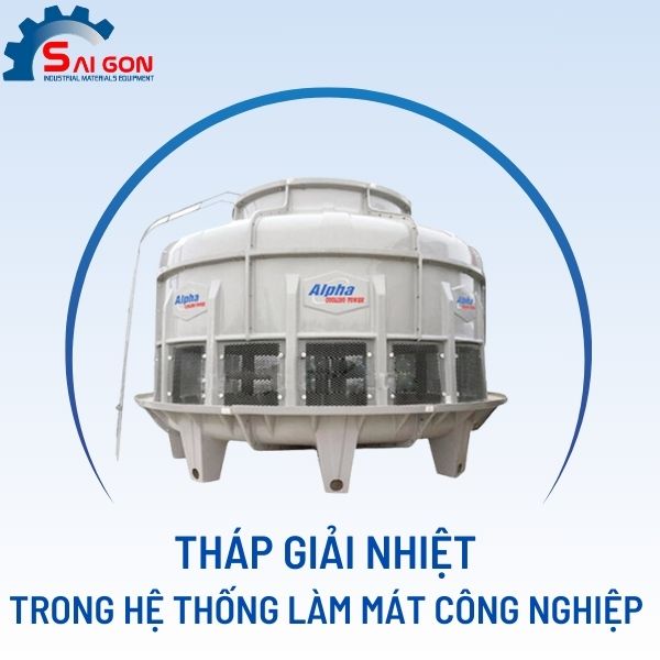 Tháp giải nhiệt chính hãng, giá tốt