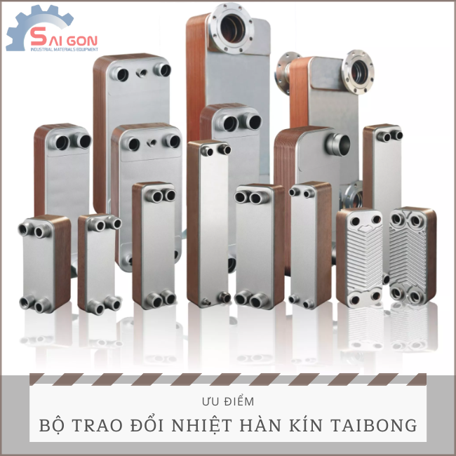 Bộ trao đổi nhiệt tấm hàn kín Taibong có nhiều ưu điểm