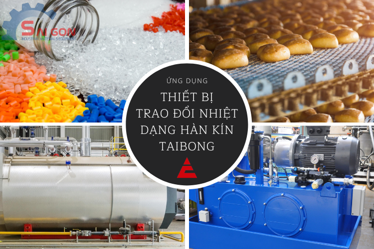 Ứng dụng điển hình của thiết bị trao đổi nhiệt dạng tấm hàn kín Taibong