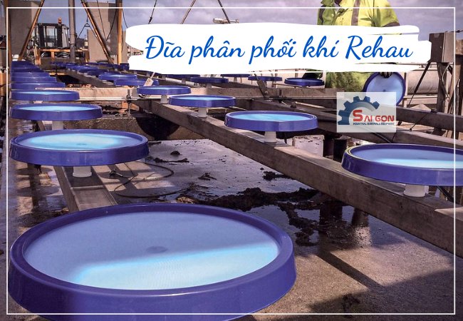 Đĩa phân phối khí Rehau có tính ứng dụng linh hoạt
