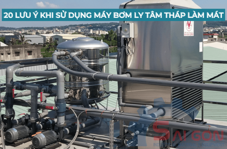 Cần lưu ý kiểm tra, vệ sinh, bảo dưỡng máy bơm cho tháp giải nhiệt thường xuyên