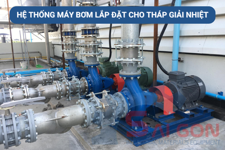 Máy bơm nước tháp giải nhiệt sau khi lắp đặt