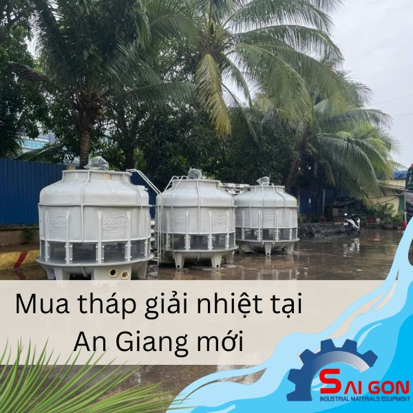 Mua tháp giải nhiệt tại An Giang mới