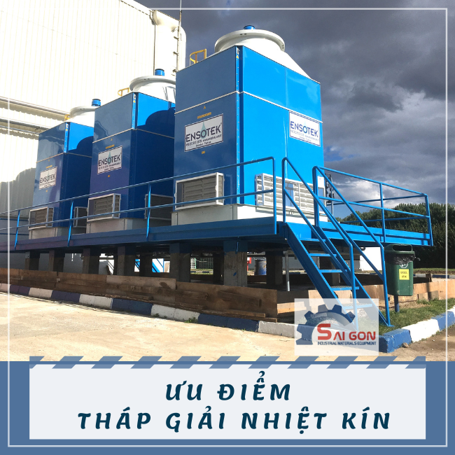 Hiệu suất cao, cấu tạo khoa học, thân thiện môi trường, chi phí vận hành thấp là 4 điểm nổi bật của tháp giải nhiệt kín